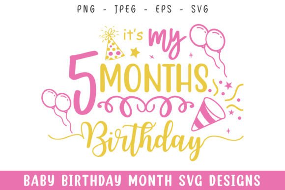 Baby Five Months SVG: Graphics & Crafts Review