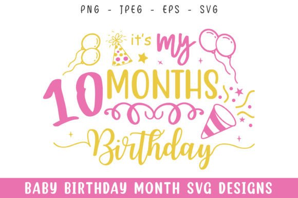 Baby Ten Months Decorative SVG for Crafts & Graphics