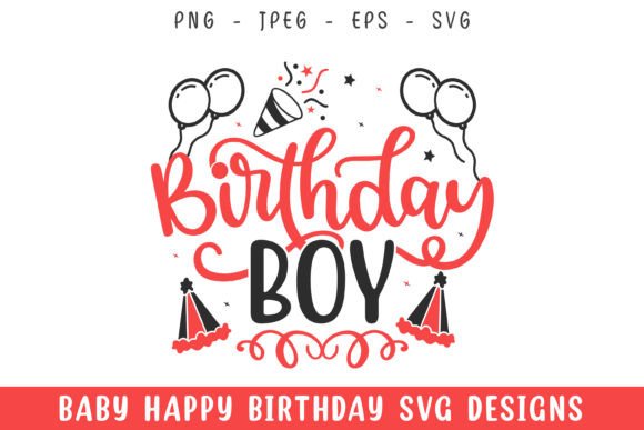 Birthday Boy Happy Birthday Decorative Graphics & Crafts