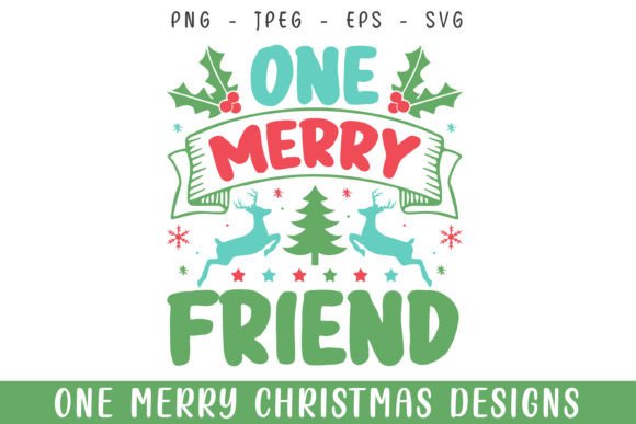 One Merry Friend Christmas Decorative: Graphics & Crafts